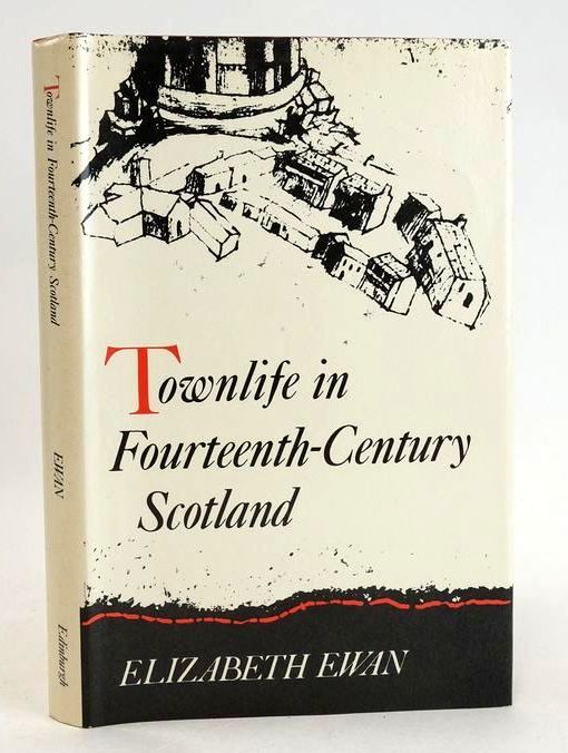 Cover of TOWNLIFE IN FOURTEENTH-CENTURY SCOTLAND by Elizabeth Ewan
