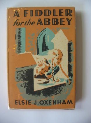 Cover of A FIDDLER FOR THE ABBEY by Elsie J. Oxenham