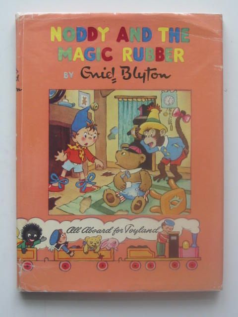 Cover of NODDY AND THE MAGIC RUBBER by Enid Blyton