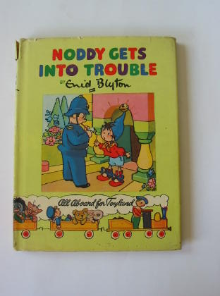 Cover of NODDY GETS INTO TROUBLE by Enid Blyton