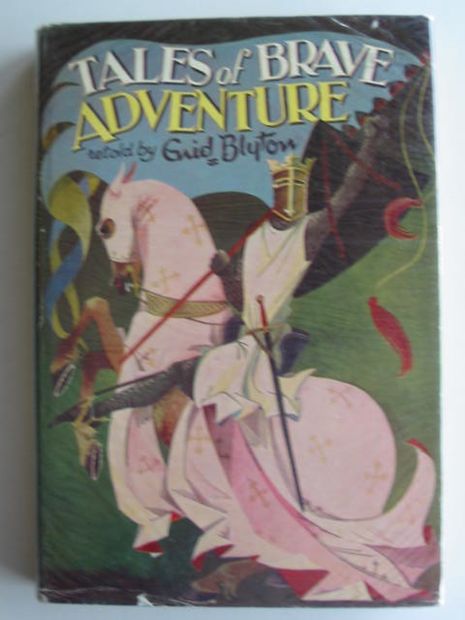 Cover of TALES OF BRAVE ADVENTURE by Enid Blyton
