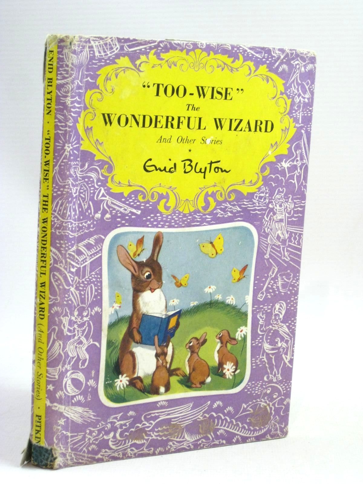 Cover of TOO-WISE THE WONDERFUL WIZARD AND OTHER STORIES by Enid Blyton