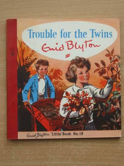 Cover of TROUBLE FOR THE TWINS by Enid Blyton