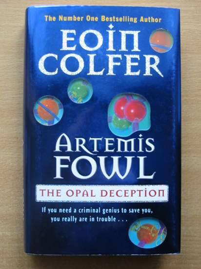 Cover of ARTEMIS FOWL THE OPAL DECEPTION by Eoin Colfer
