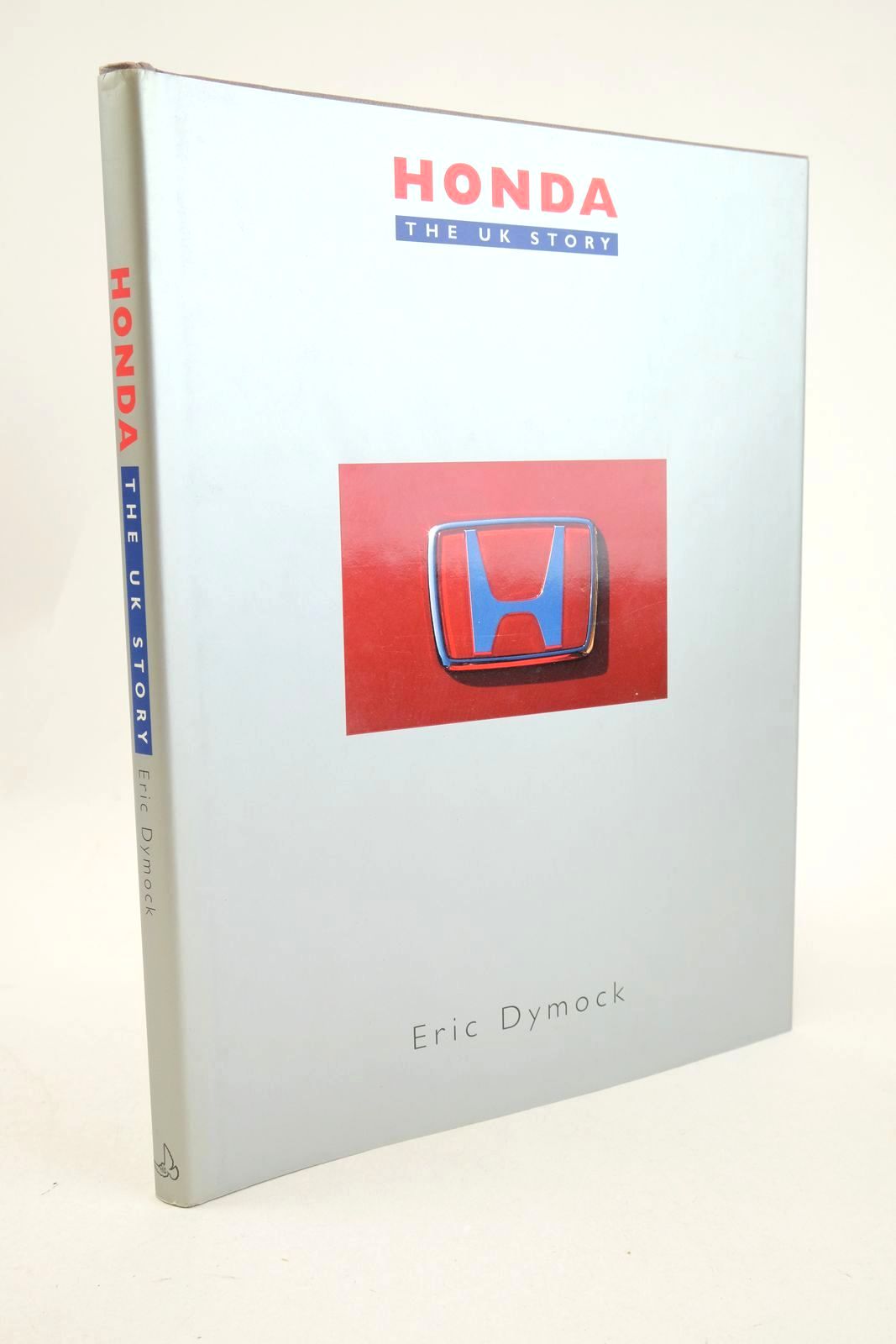 Cover of HONDA THE UK STORY by Eric Dymock