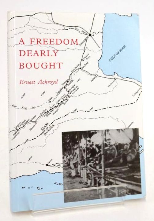Cover of A FREEDOM DEARLY BOUGHT by Ernest Ackroyd