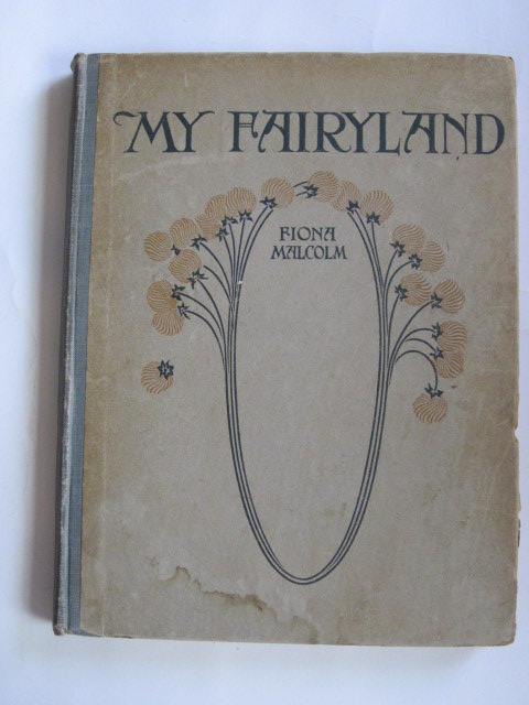 Cover of MY FAIRYLAND A CHILD'S OWN VISIONS by Fiona Malcolm