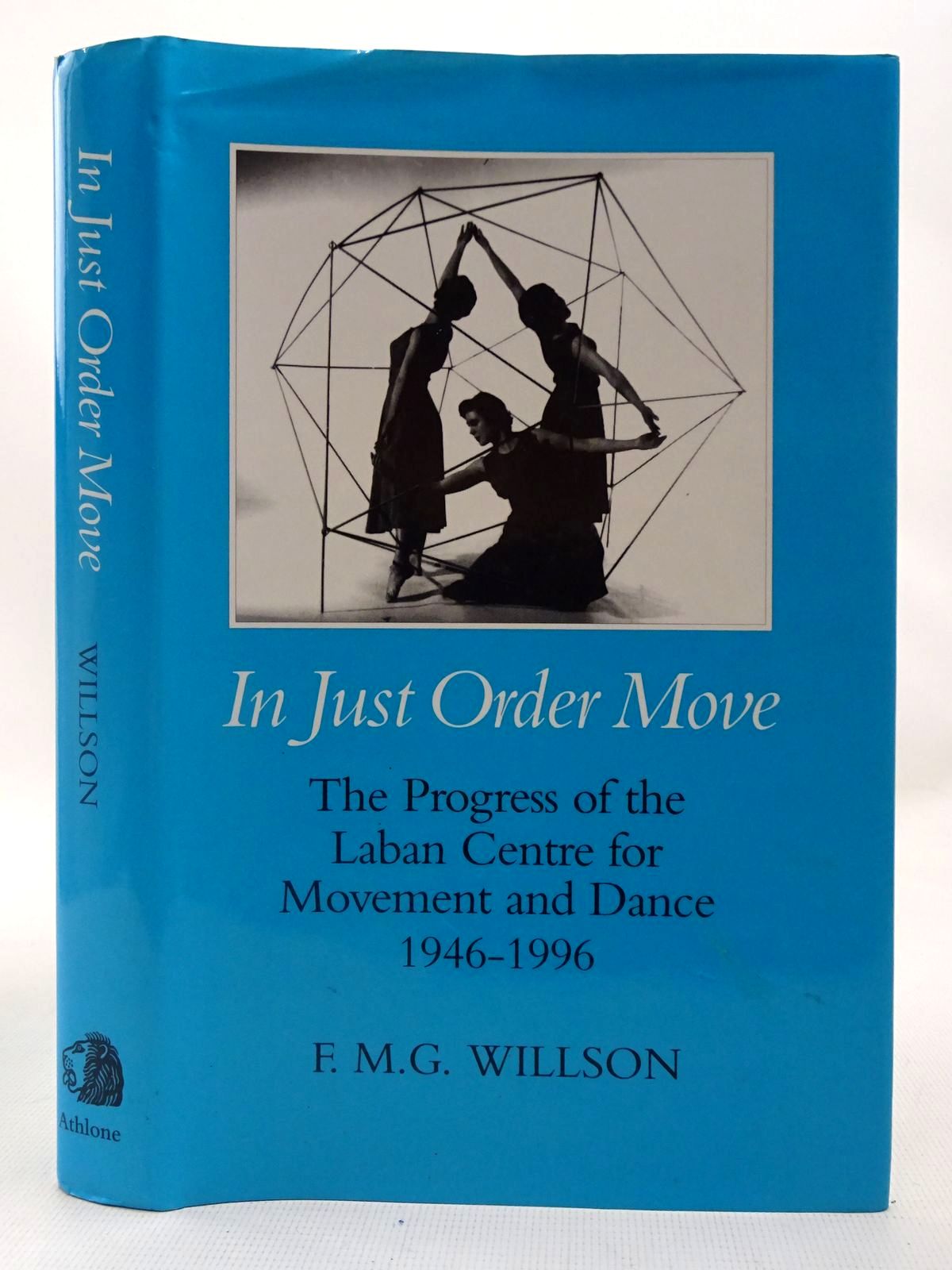Cover of IN JUST ORDER MOVE by F.M.G. Willson