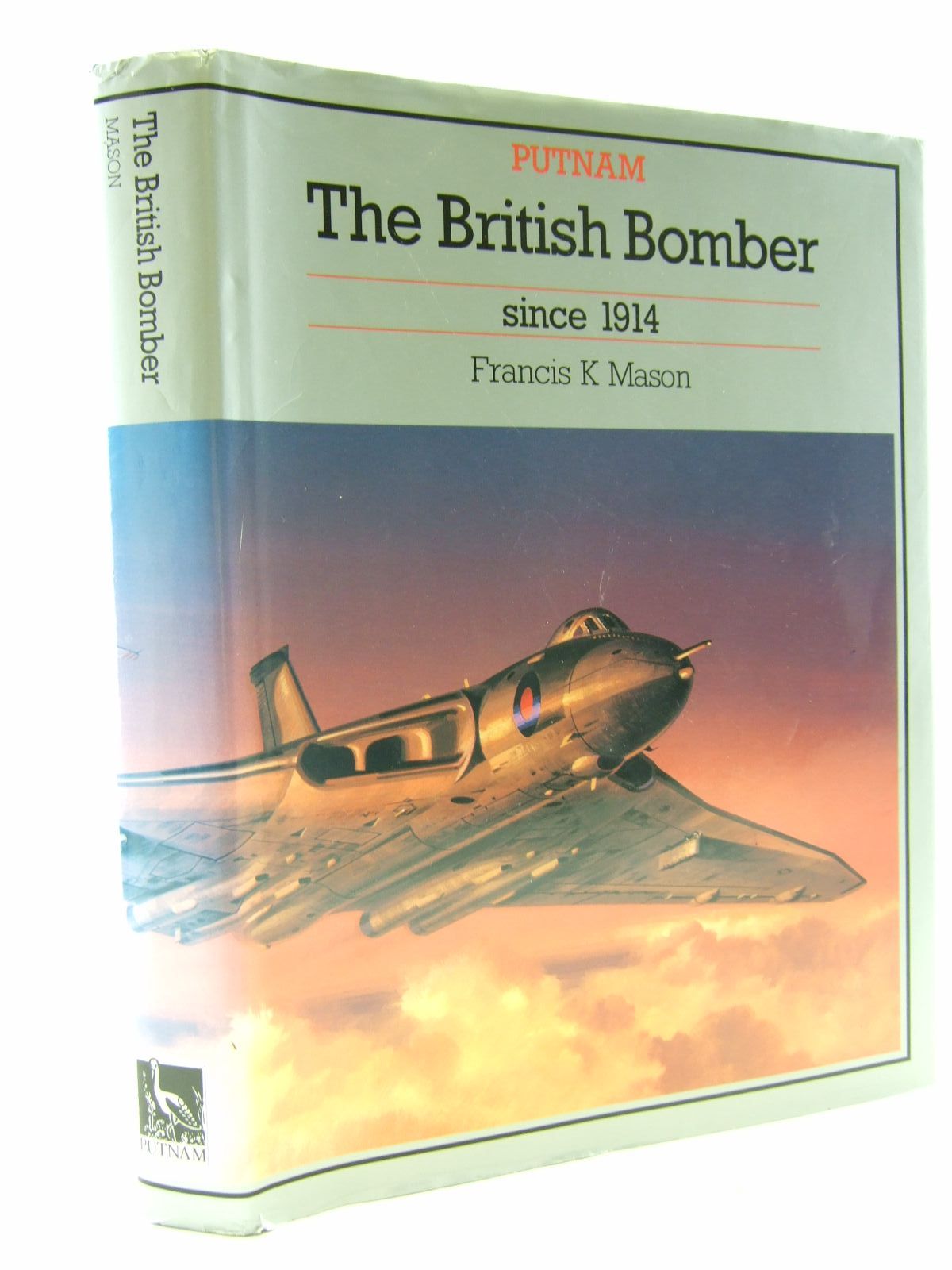 Cover of THE BRITISH BOMBER SINCE 1914 by Francis K. Mason