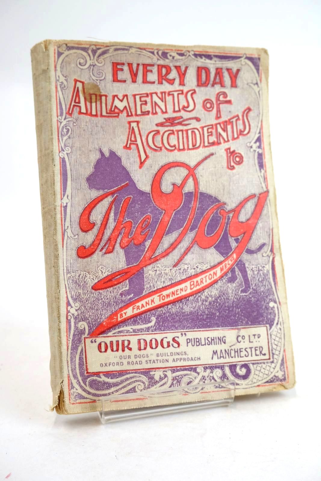 Cover of EVERY DAY AILMENTS AND ACCIDENTS OF THE DOG by Frank Townend Barton