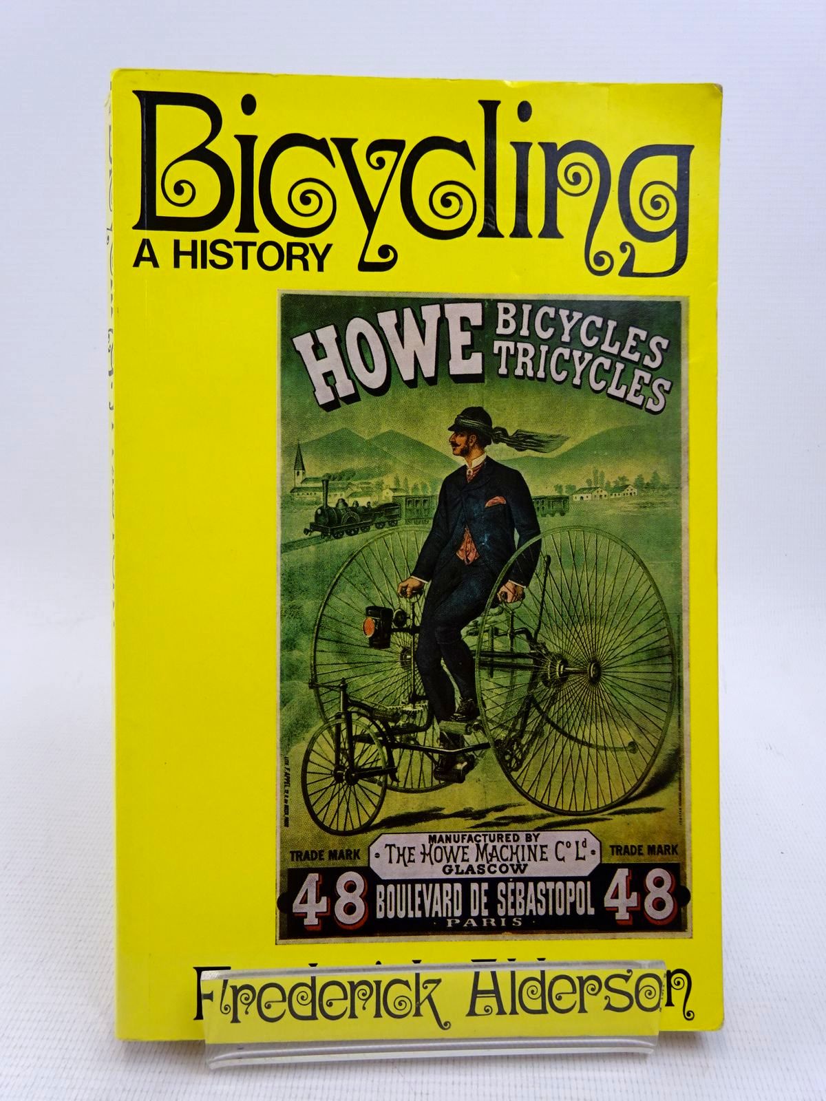 Cover of BICYCLING A HISTORY by Frederick Alderson