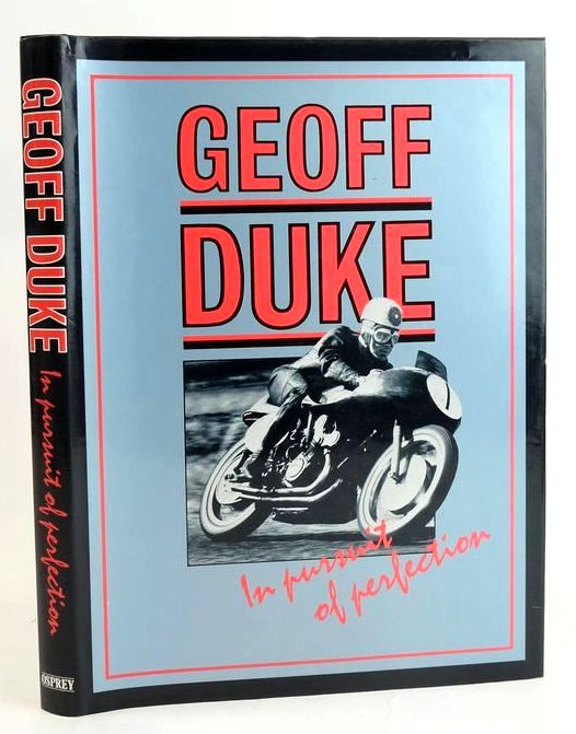 Cover of GEOFF DUKE: IN PURSUIT OF PERFECTION by Geoff Duke
