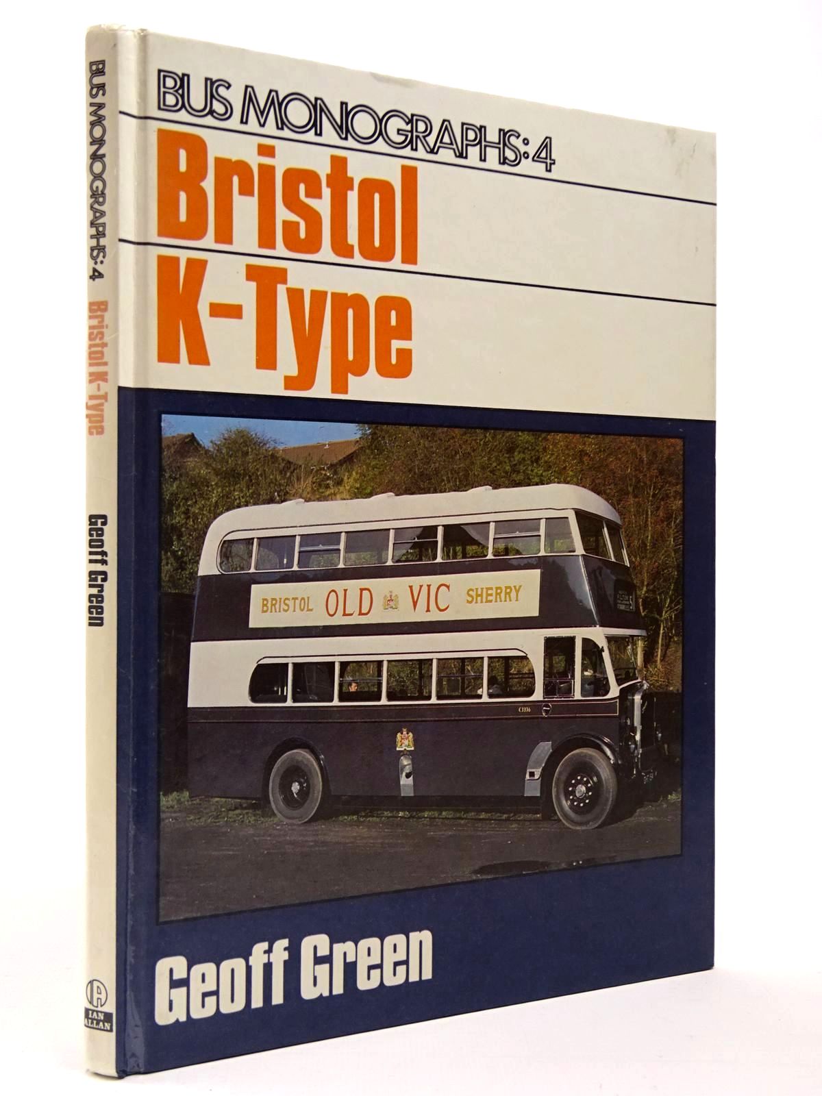 Cover of BUS MONOGRAPHS: 4 - BRISTOL K-TYPE by Geoff Green