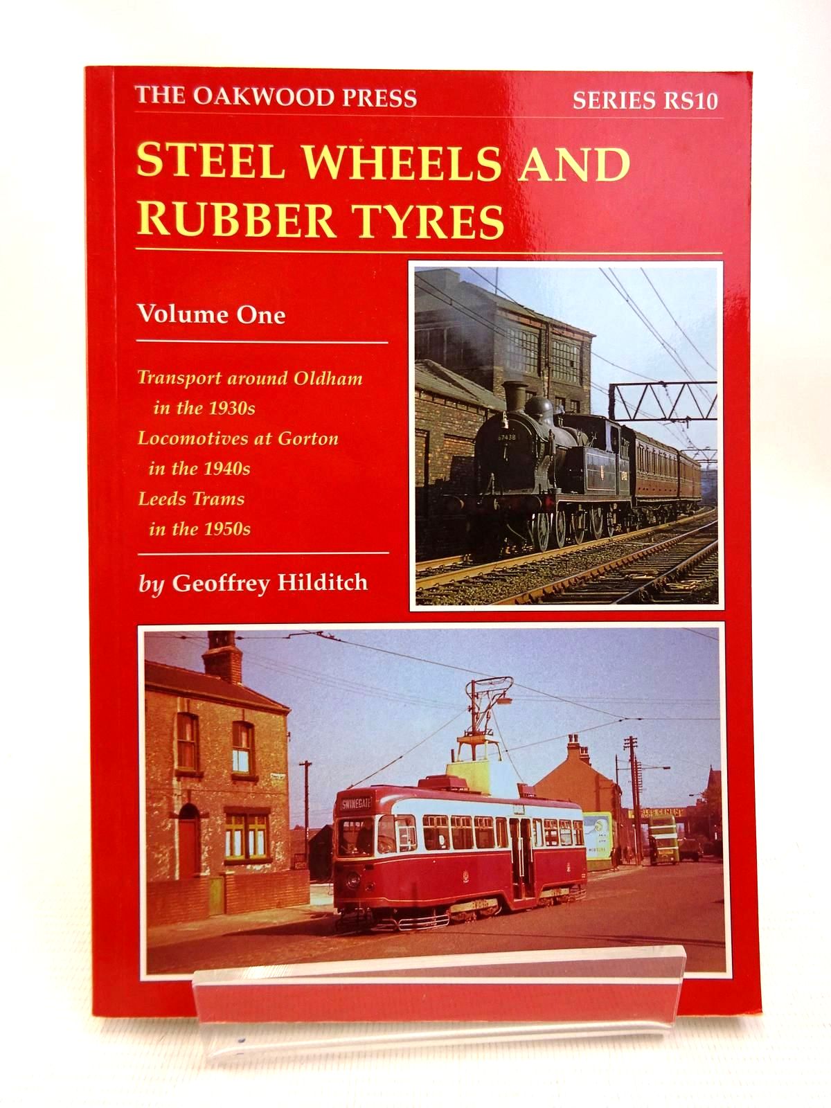 Cover of STEEL WHEELS AND RUBBER TYRES VOLUME ONE by Geoffrey G. Hilditch