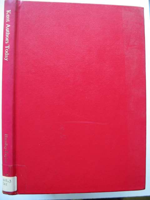 Cover of KENT AUTHORS TODAY by Geoffrey Handley-Taylor