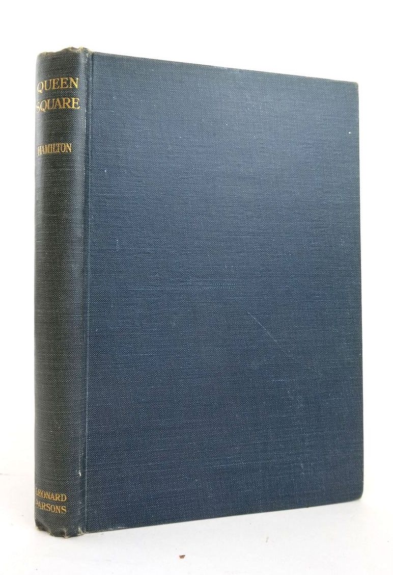 Cover of QUEEN SQUARE: ITS NEIGHBOURHOOD &amp; ITS INSTITUTIONS by Godfrey Heathcote Hamilton