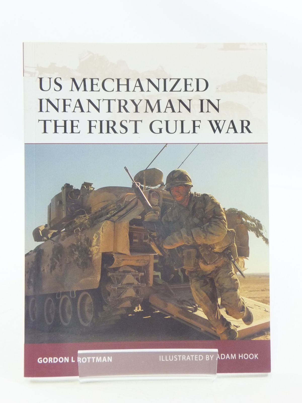 Cover of US MECHANIZED INFANTRYMAN IN THE FIRST GULF WAR by Gordon Rottman