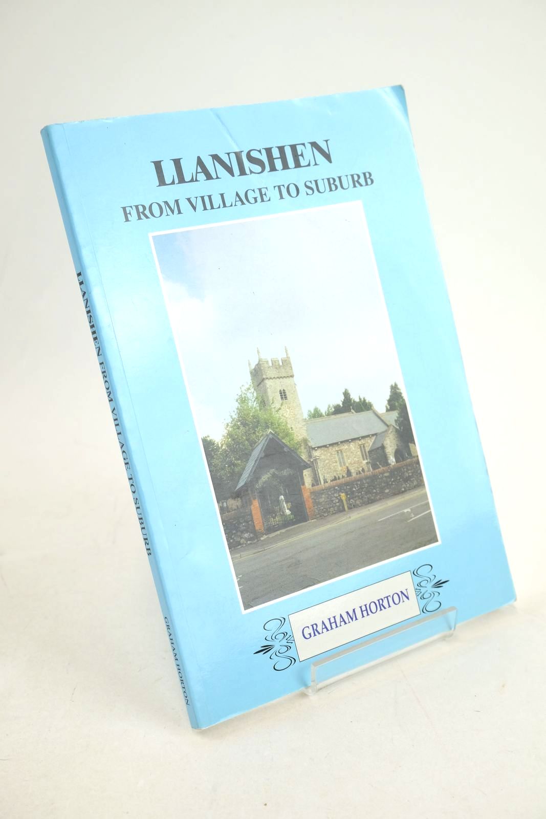 Cover of LLANISHEN FROM VILLAGE TO SUBURB by Graham Horton