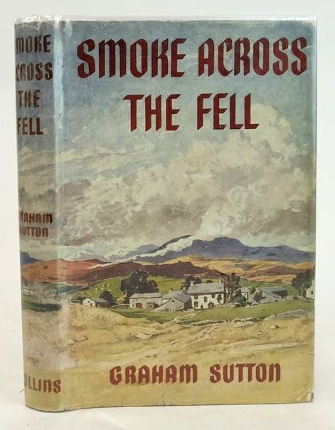 Cover of SMOKE ACROSS THE FELL by Graham Sutton