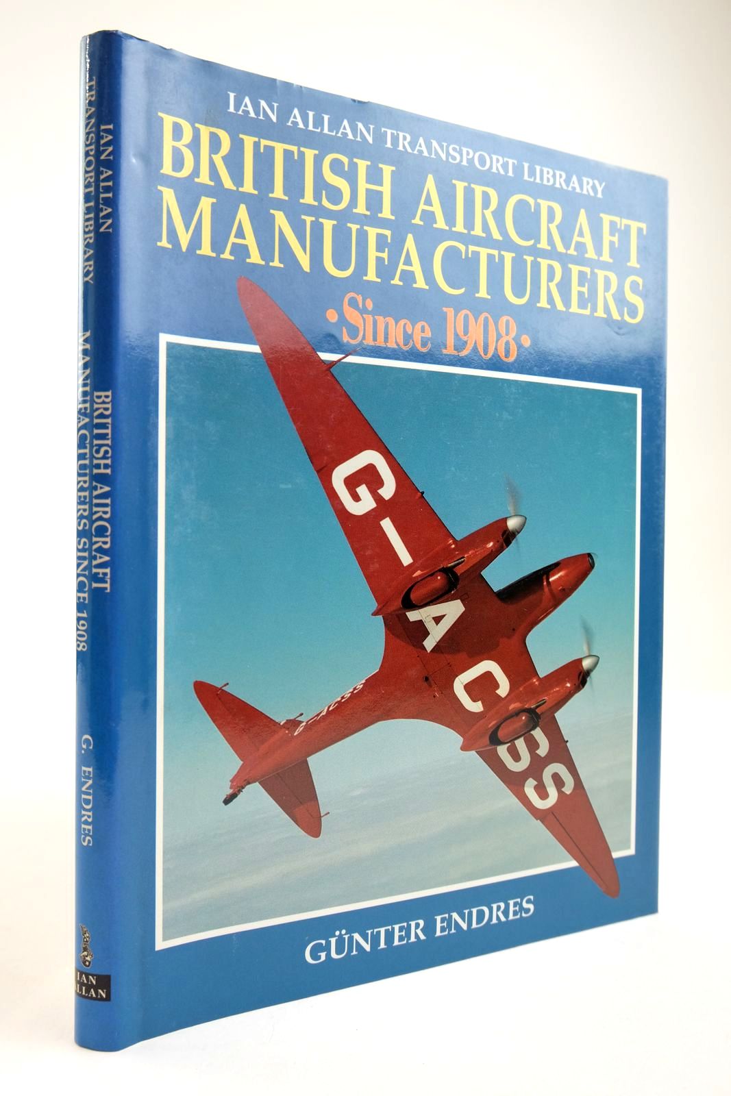 Cover of BRITISH AIRCRAFT MANUFACTURERS SINCE 1908 by Gunter G. Endres