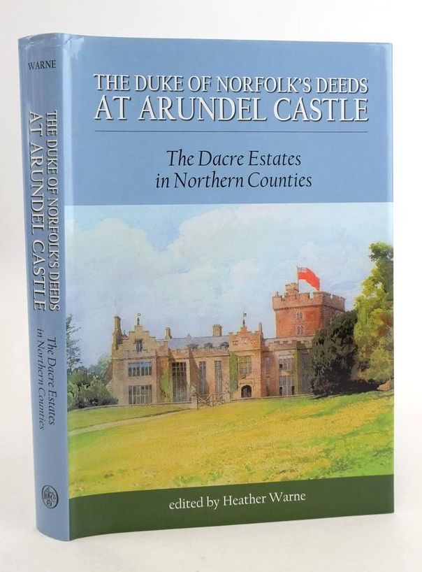 Cover of THE DUKE OF NORFOLK'S DEEDS AT ARUNDEL CASTLE: CATALOGUE 1 by Heather Warne