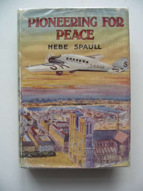 Cover of PIONEERING FOR PEACE by Hebe Spaull