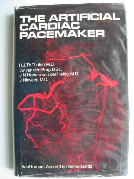 Cover of THE ARTIFICIAL CARDIAC PACEMAKER by H.J.th. Thalen;  et al