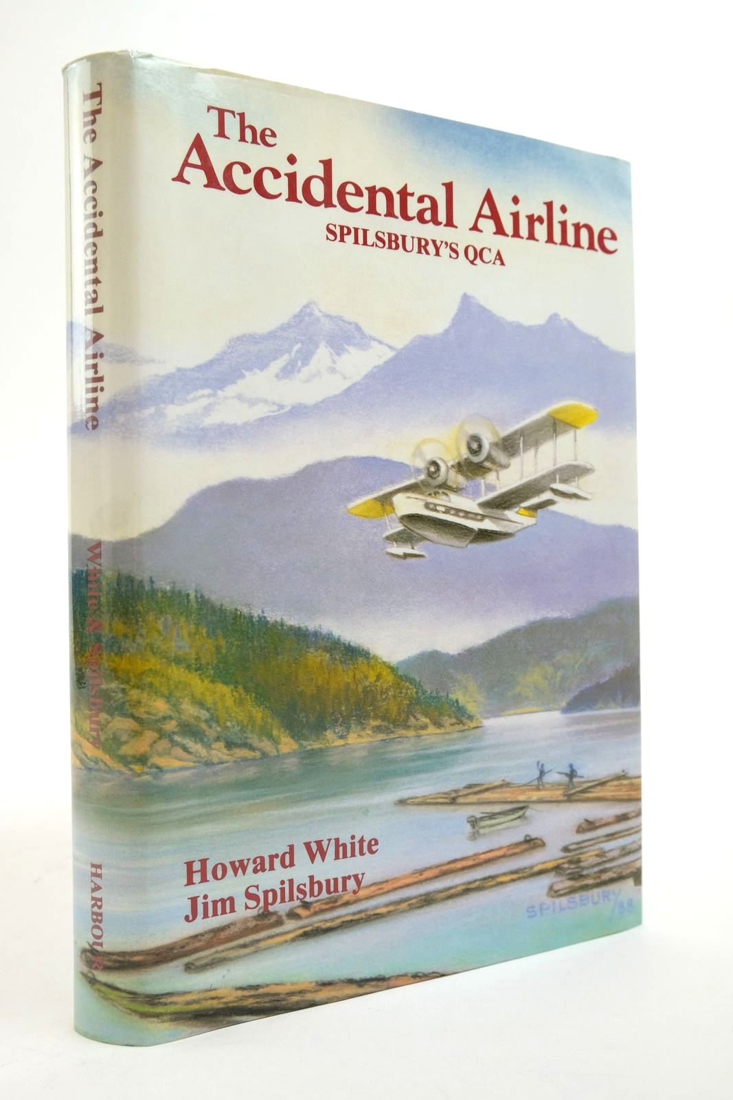 Cover of THE ACCIDENTAL AIRLINE: SPILSBURY'S QCA by Howard White; Jim Spilsbury