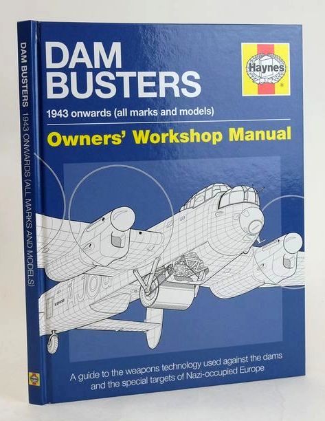 Cover of DAM BUSTERS 1943 ONWARDS (ALL MARKS AND MODELS) (OWNERS' WORKSHOP MANUAL) by Iain R. Murray