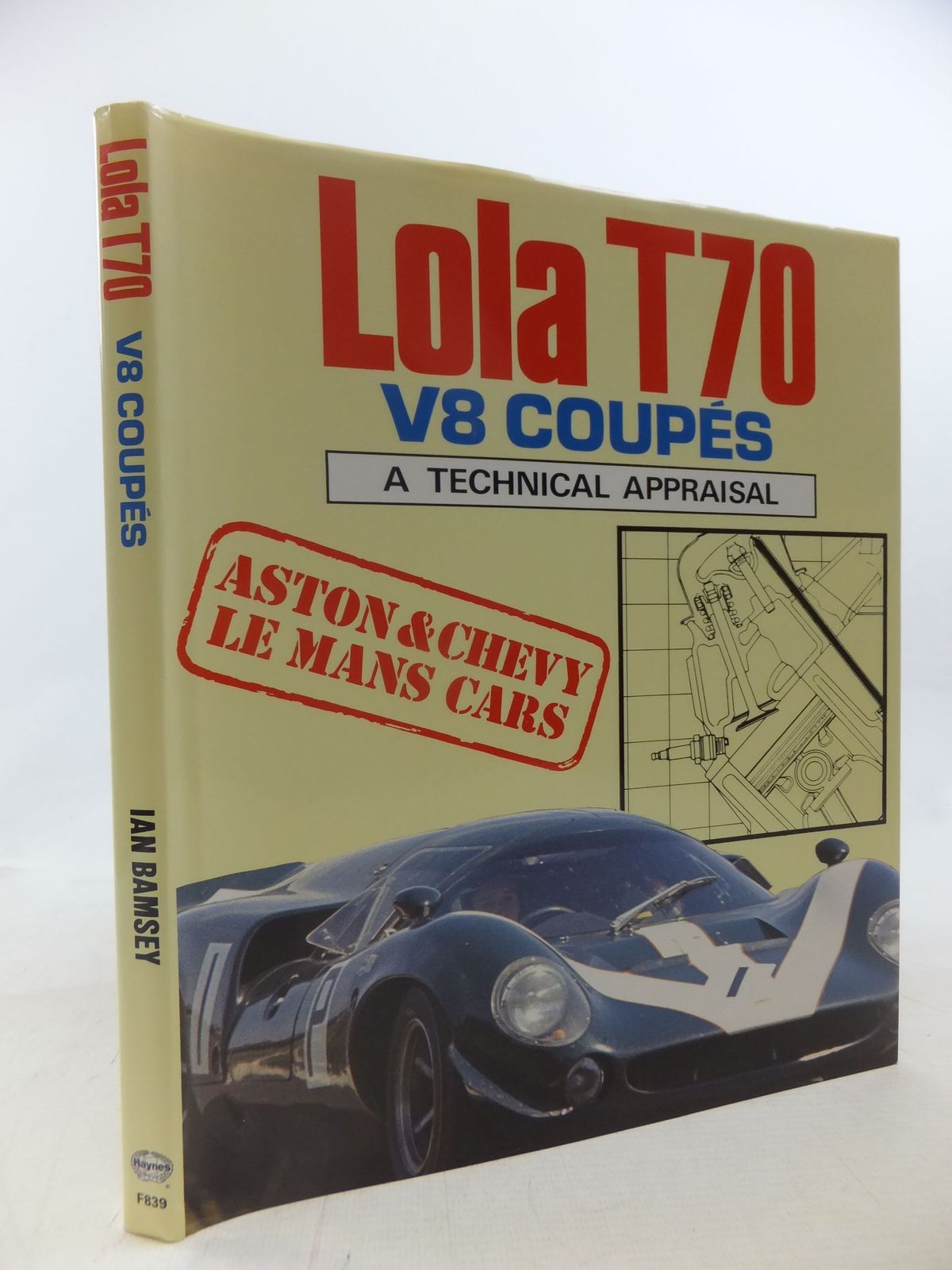 Cover of LOLA T70 V8 COUPES: A TECHNICAL APPRAISAL by Ian Bamsey