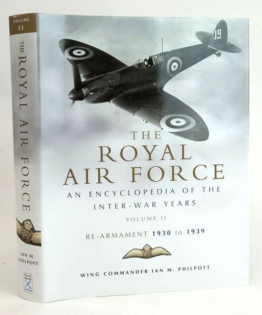 Cover of THE ROYAL AIR FORCE: AN ENCYCLOPEDIA OF THE INTER-WAR YEARS VOLUME II by Ian M. Philpott