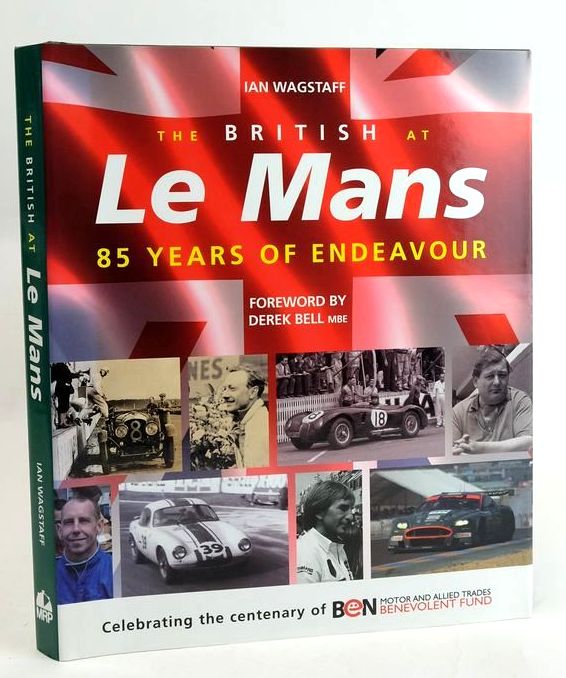 Cover of THE BRITISH AT LE MANS: 85 YEARS OF ENDEAVOUR by Ian Wagstaff