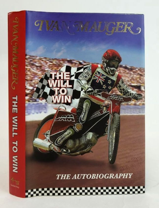 Cover of THE WILL TO WIN by Ivan Mauger