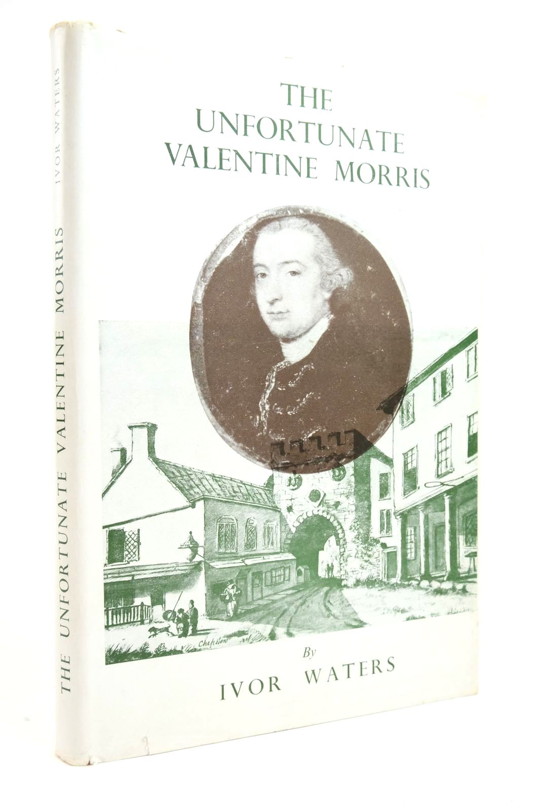 Cover of THE UNFORTUNATE VALENTINE MORRIS by Ivor Waters
