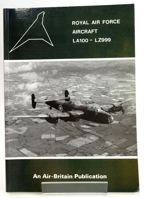 Cover of ROYAL AIR FORCE AIRCRAFT LA100 - LZ999 by James J. Halley