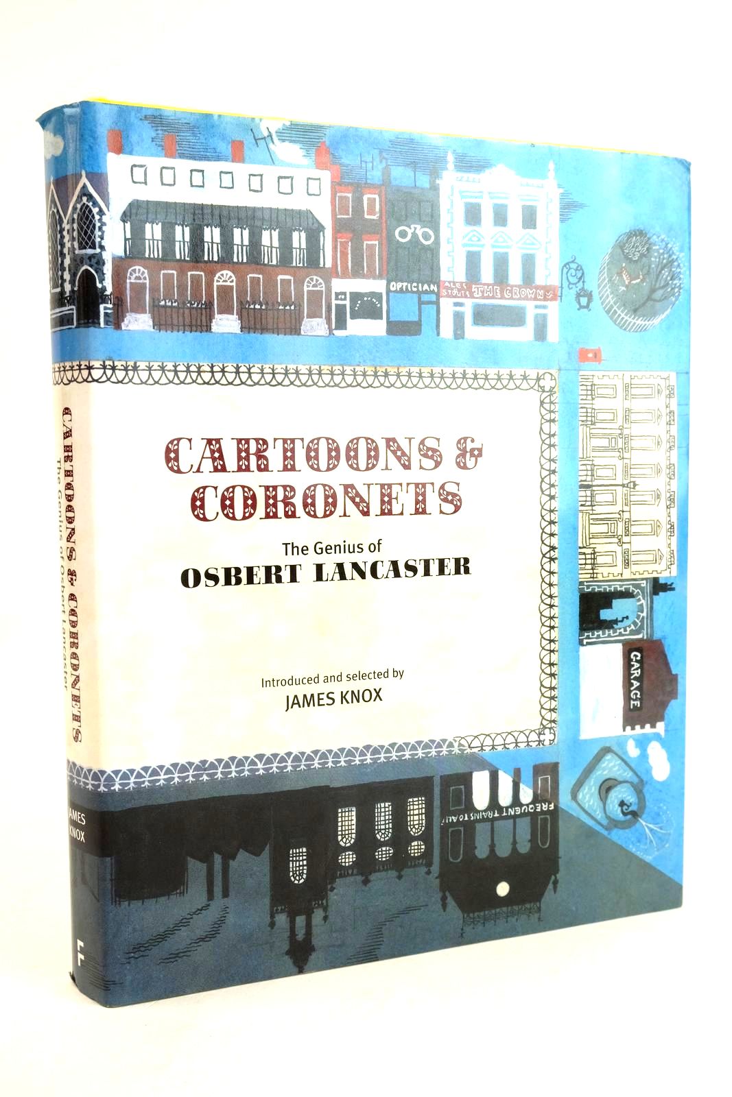 Cover of CARTOONS &amp; CORONETS THE GENIUS OF OSBERT LANCASTER by James Knox