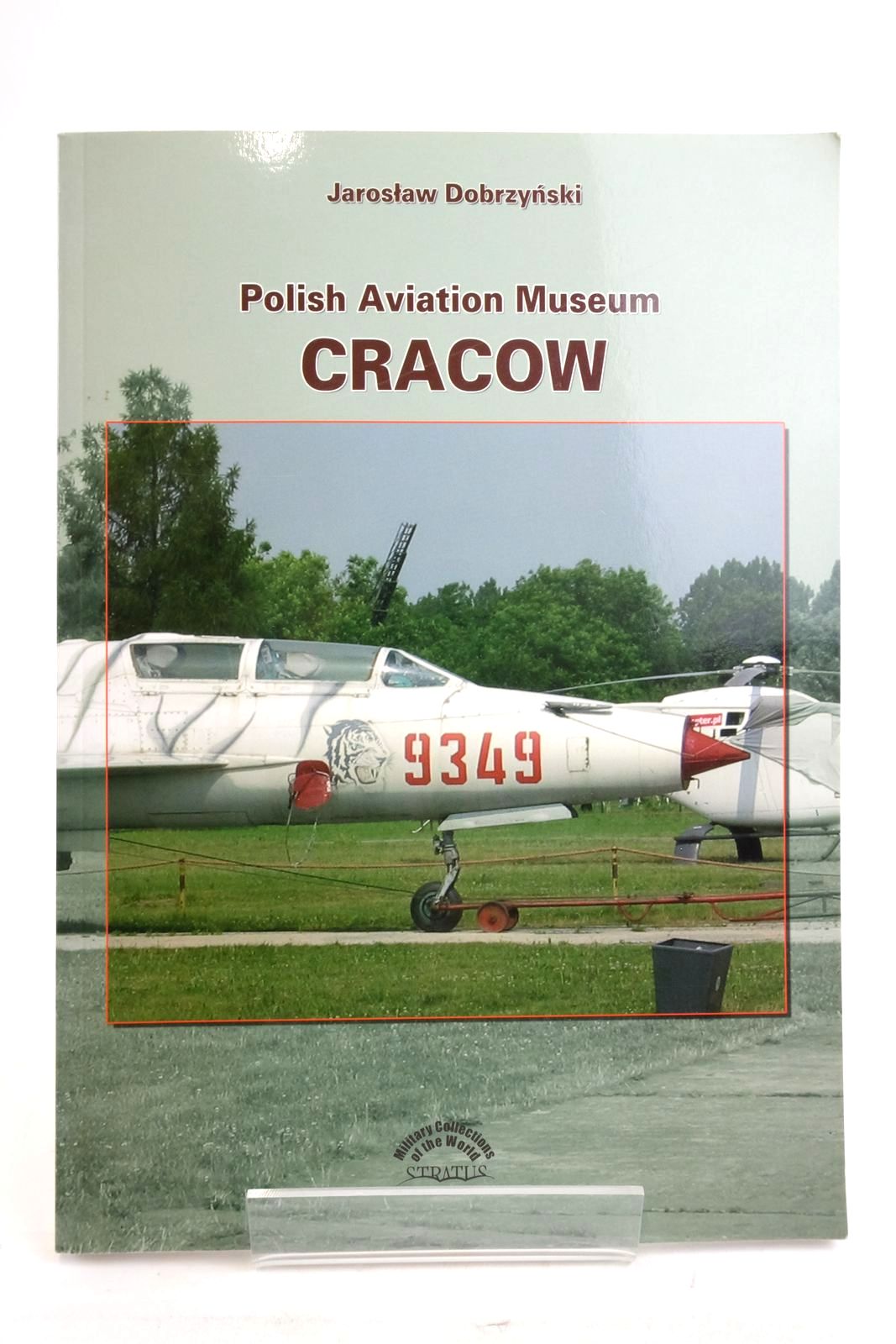 Cover of POLISH AVIATION MUSEUM CRACOW by Jarostaw Dobrzynski;  et al