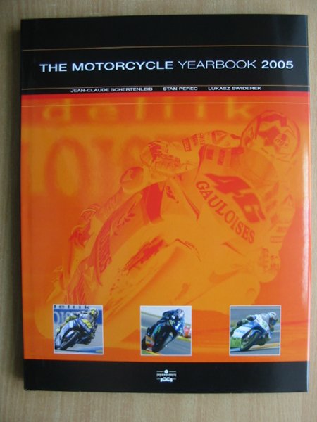 Cover of THE MOTORCYCLE YEARBOOK 2005 by Jean-Claude Schertenleib