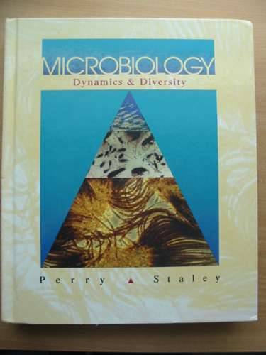 Cover of MICROBIOLOGY: DYNAMICS &AMP; DIVERSITY by Jerome J. Perry; James T. Staley