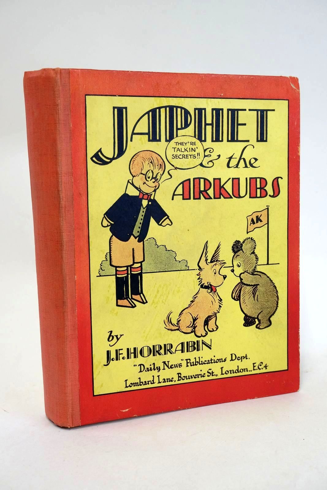 Cover of JAPHET AND THE ARKUBS OF THE ARK, ARARAT AVENUE, S.W. by J.F. Horrabin