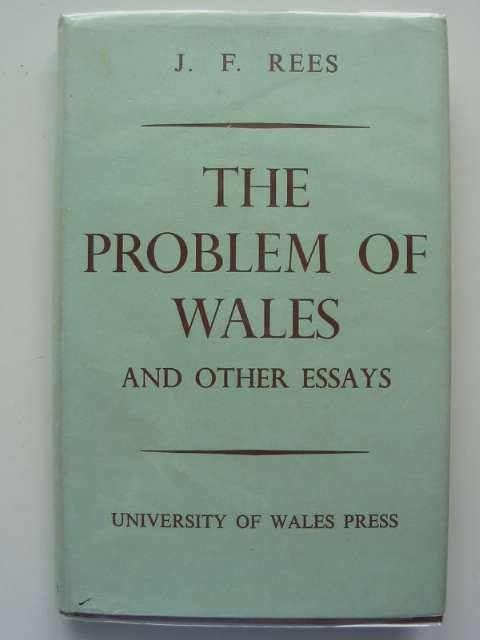 Cover of THE PROBLEM OF WALES AND OTHER ESSAYS by J.F. Rees