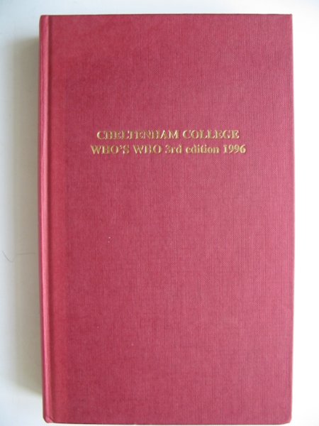Cover of CHELTENHAM COLLEGE WHO'S WHO AND ADDRESS BOOK by J.F.L. Bowes