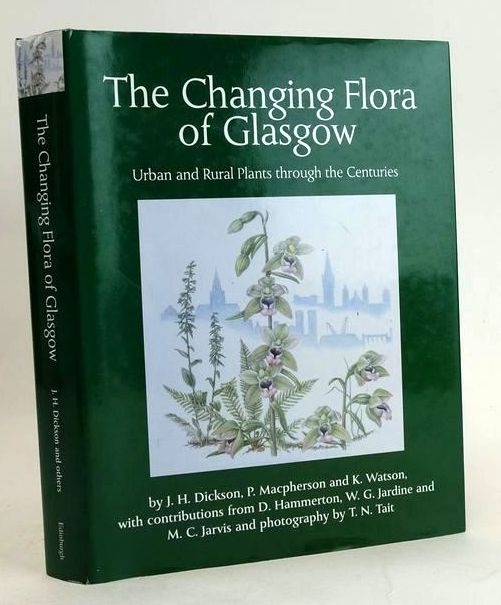 Cover of THE CHANGING FLORA OF GLASGOW: URBAN AND RURAL PLANTS THROUGH THE CENTURIES by J.H. Dickson; P. MacPherson; Keith Watson