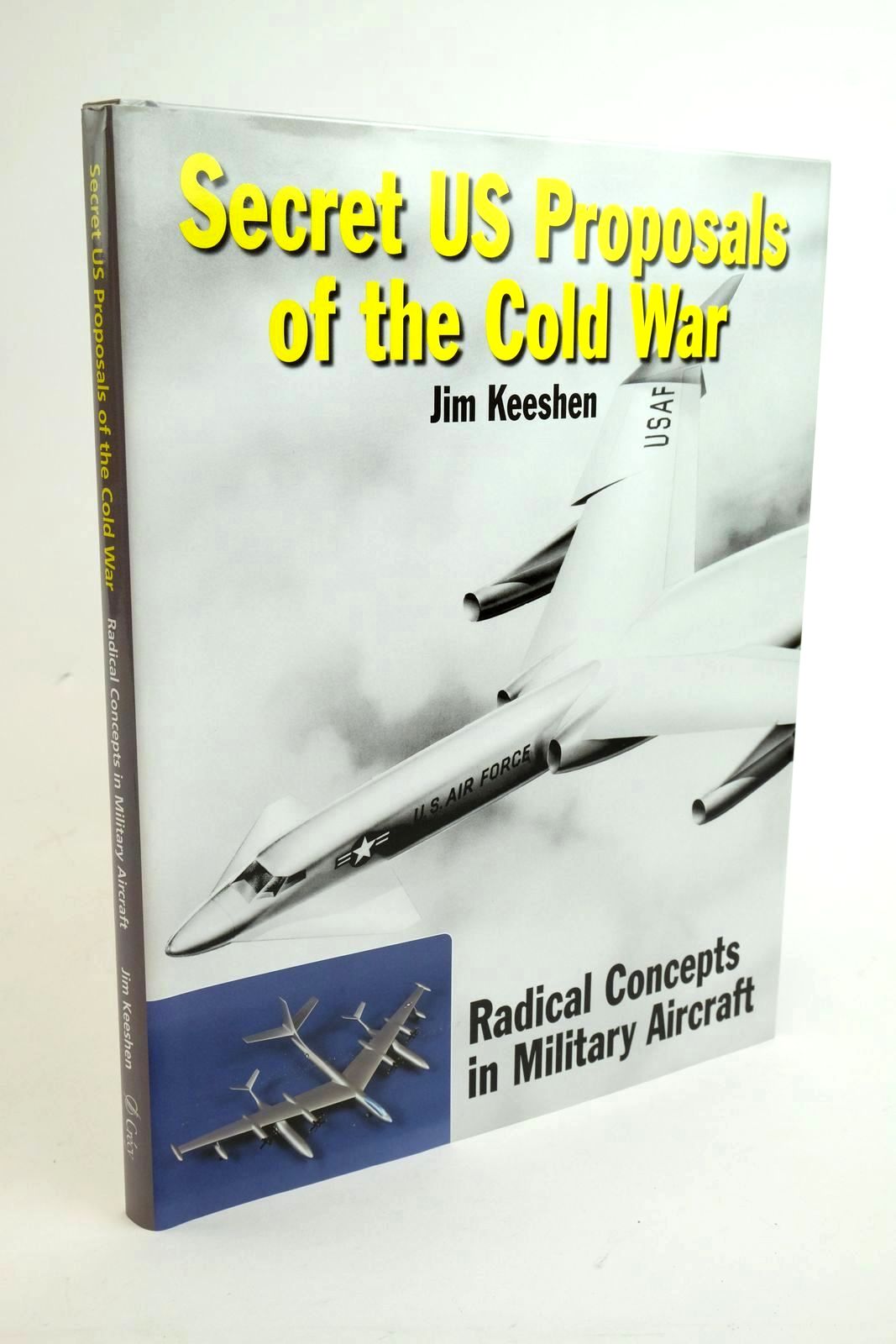 Cover of SECRET US PROPOSALS OF THE COLD WAR by Jim Keeshen
