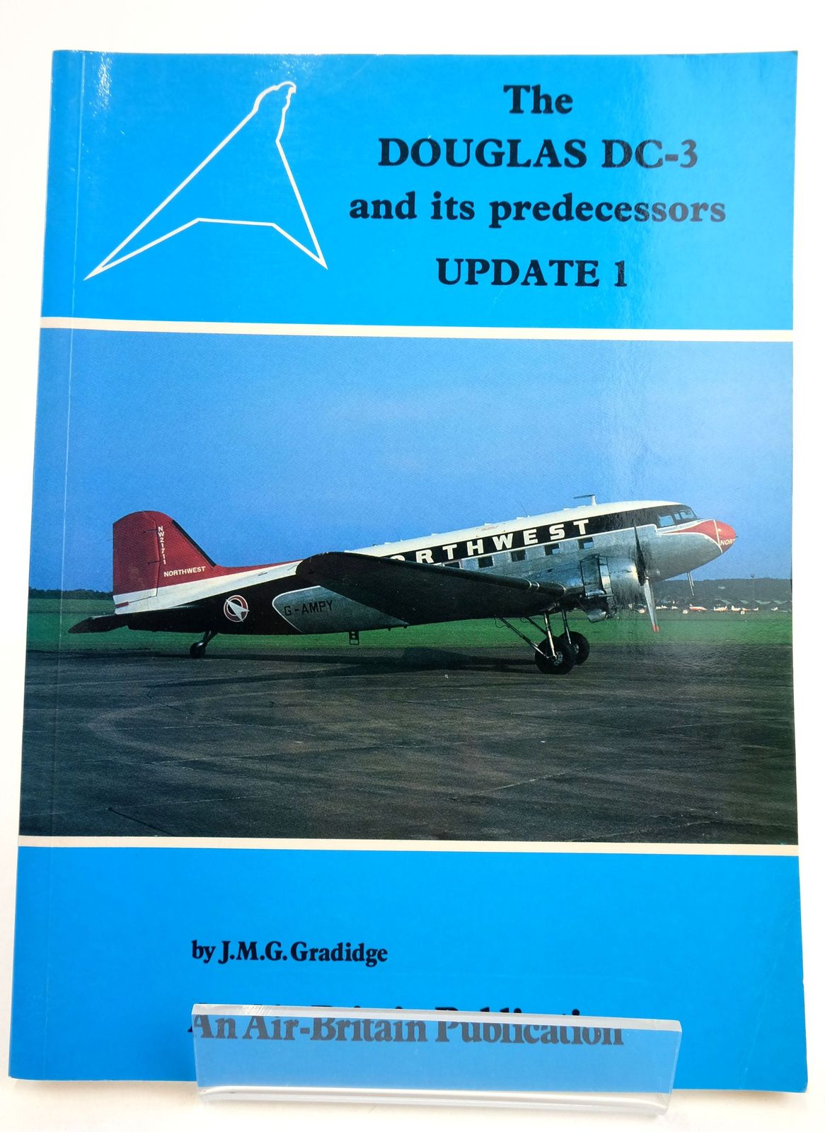 Cover of THE DOUGLAS DC-3 AND ITS PREDECESSORS UPDATE 1 by J.M.G. Gradidge
