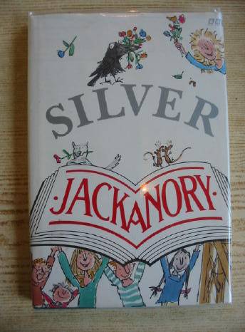Cover of SILVER JACKANORY by Joan Aiken; Helen Cresswell; Dick King-Smith; Tony Robinson;  et al