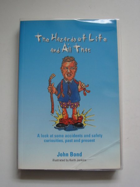 Cover of THE HAZARDS OF LIFE AND ALL THAT by John Bond