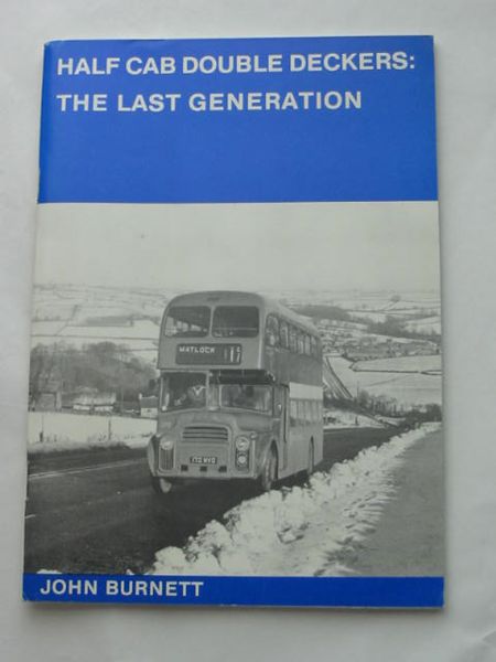Cover of HALF CAB DOUBLE DECKERS: THE LAST GENERATION by John Burnett