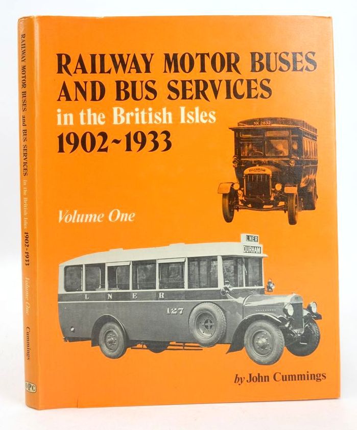 Cover of RAILWAY MOTOR BUSES AND BUS SERVICES IN THE BRITISH ISLES 1902-1933 VOLUME ONE by John Cummings