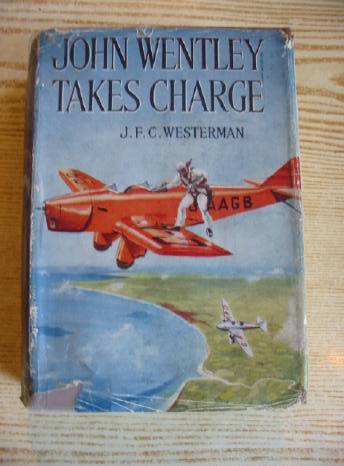 Cover of JOHN WENTLEY TAKES CHARGE by John F.C. Westerman